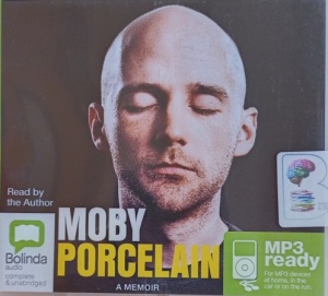 Porcelain written by Moby performed by Moby on MP3 CD (Unabridged)